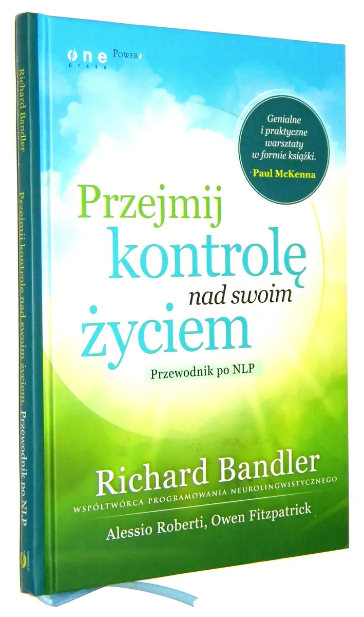 Książka - Przejmij kontrolę nad swoim życiem. Przewodnik po NLP
