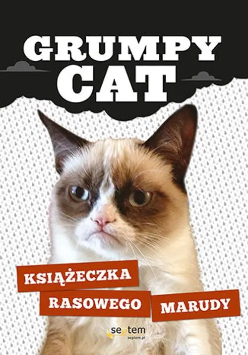 Książka - Grumpy Cat. Książeczka rasowego marudy