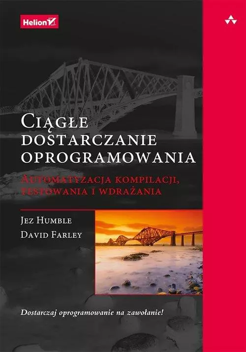 Książka - Ciągłe dostarczanie oprogramowania. Automatyzacja kompilacji, testowania i wdrażania