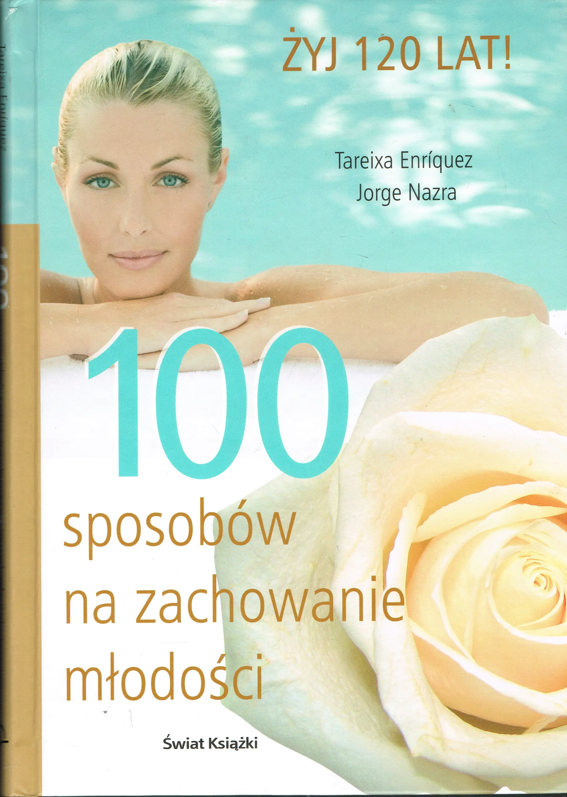 Książka - 100 Sposobów na Zachowanie Młodości