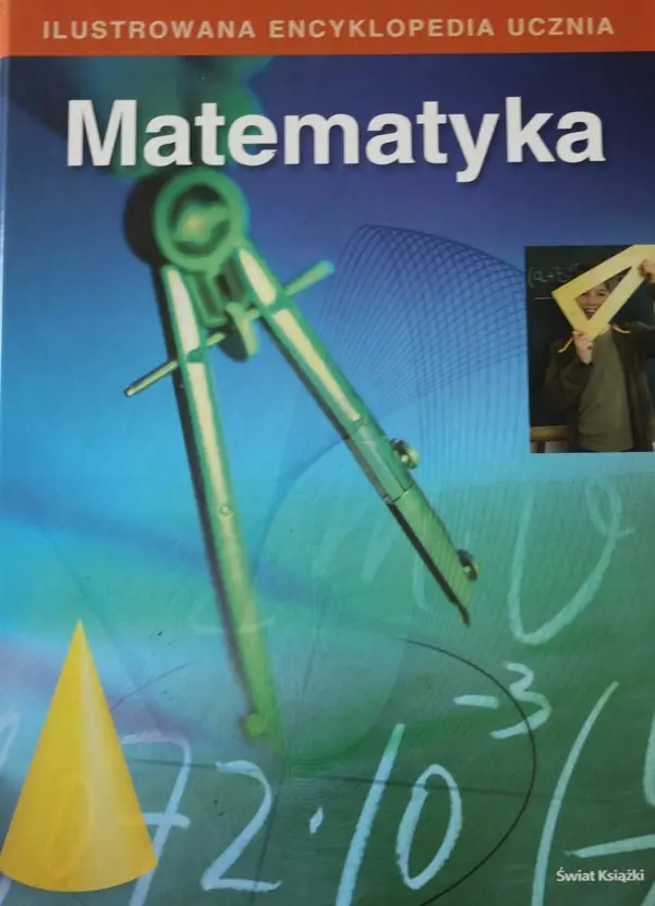 Książka - Ilustrowana encyklopedia ucznia. Matematyka