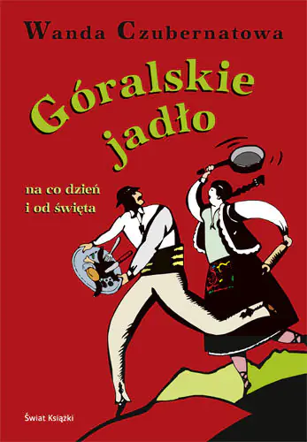Książka - Góralskie jadło na co dzień i od święta