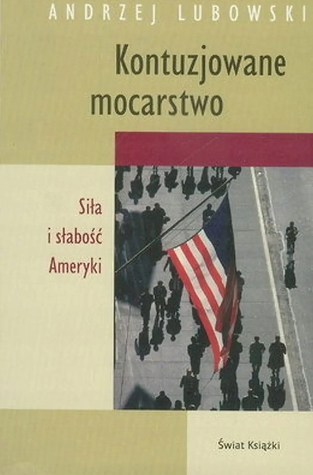 Książka - Kontuzjowane mocarstwo