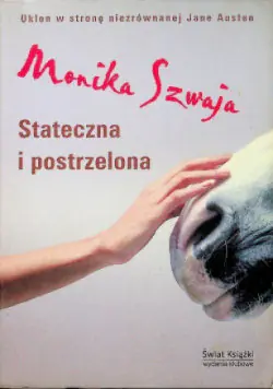 Książka - Stateczna i postrzelona