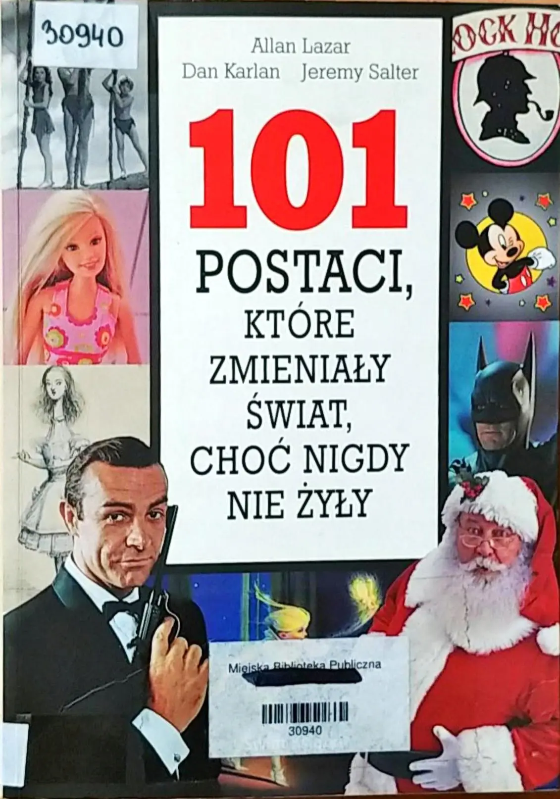 Książka - 101 Postaci, które Zmieniały Świat, choć nigdy nie Żyły