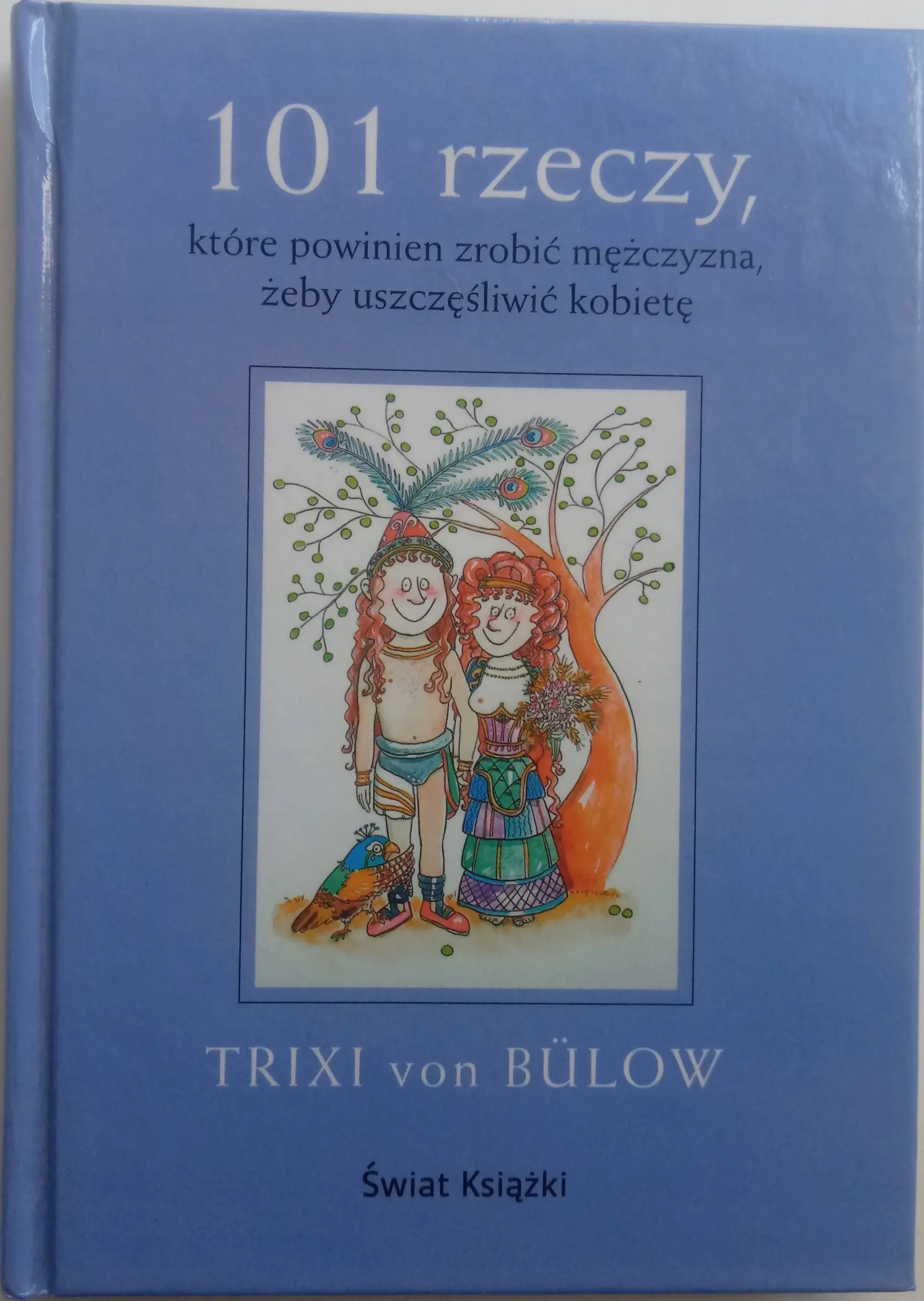 Książka - 101 rzeczy, które powinien zrobić mężczyzna, żeby uszczęśliwić kobietę