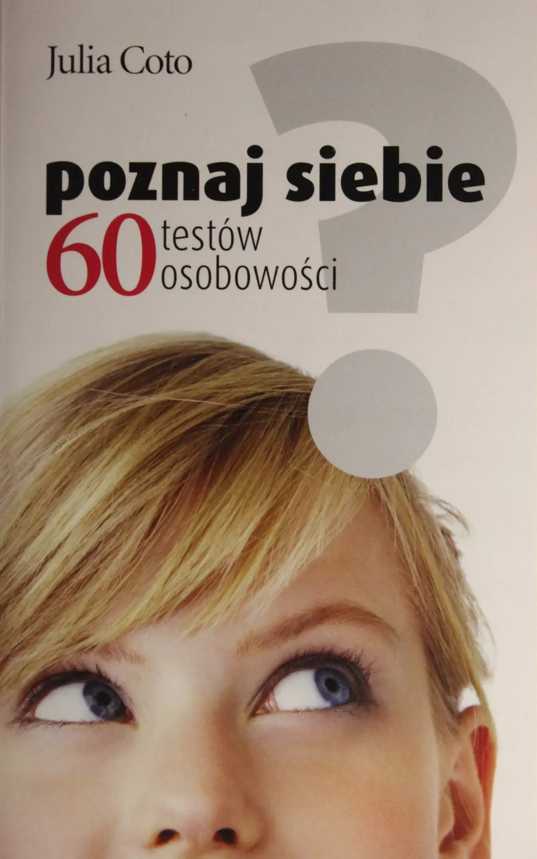 Książka - Poznaj siebie 60 testów osobowości