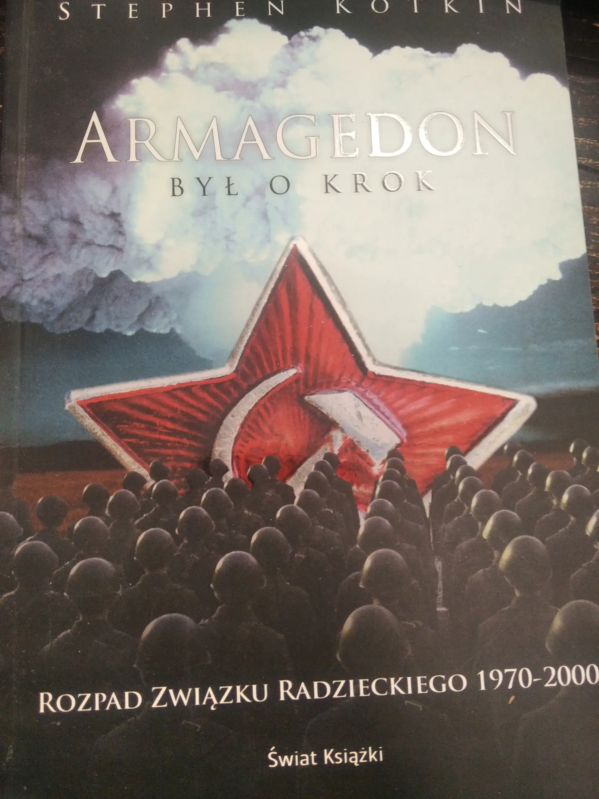 Książka - Armagedon był o krok Rozpad Związku Radzieckiego 1970-2000