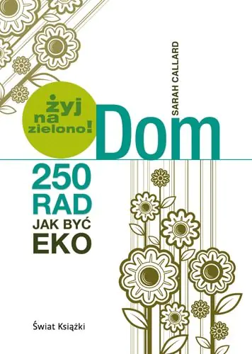 Książka - Dom - żyj na zielono!