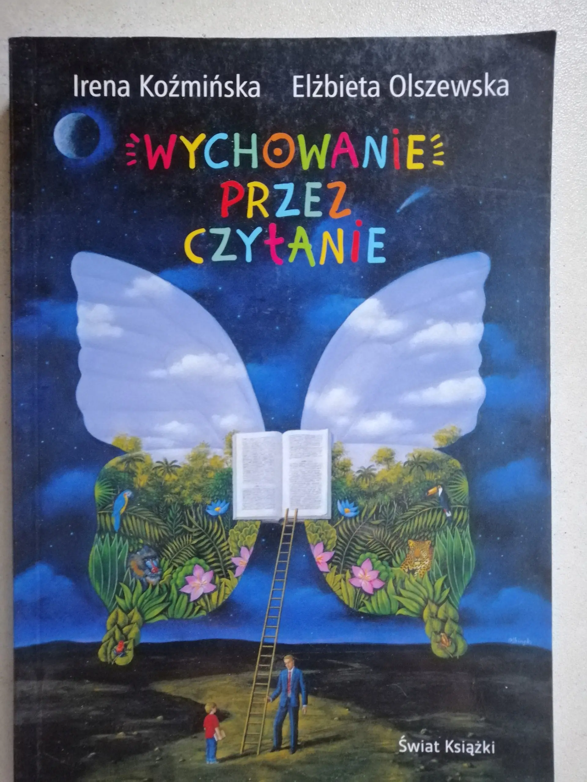 Książka - Wychowanie przez czytanie - Koźmińska Irena, Olszewska Elżbieta