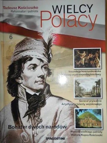 Książka - Wielcy Polacy Tadeusz Kościuszko reformator i...