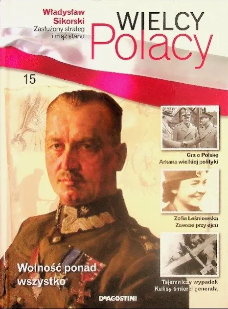 Książka - Wielcy Polacy Tom 15  Władysław Sikorski
