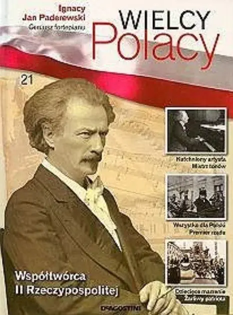 Książka - Wielcy Polacy Tom 21 Ignacy Jan Paderewski