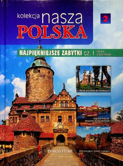 Książka - Kolekcja Nasza Polska tom 2 Najpiękniejsze Zabytki Część 1