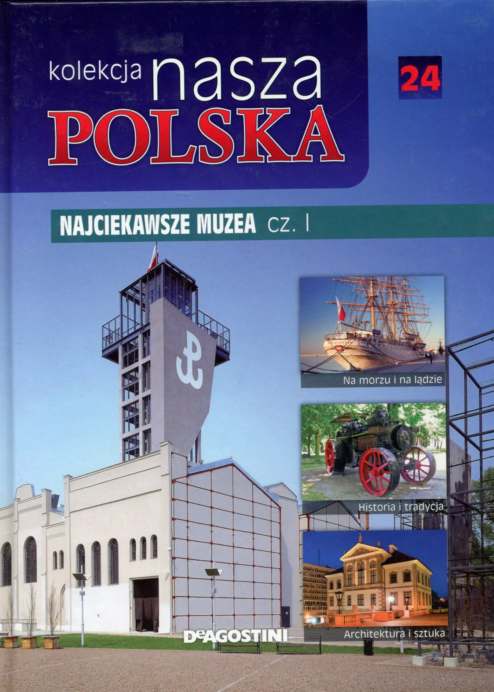 Książka - Kolekcja Nasza Polska 24: Najciekawsze muzea cz. I