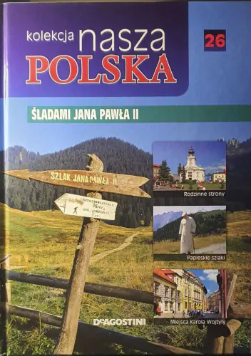Książka - Śladami Jana Pawła II Kolekcja Nasza Polska