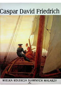 Książka - Wielka kolekcja sławnych malarzy Tom 38 Caspar David Fredrich