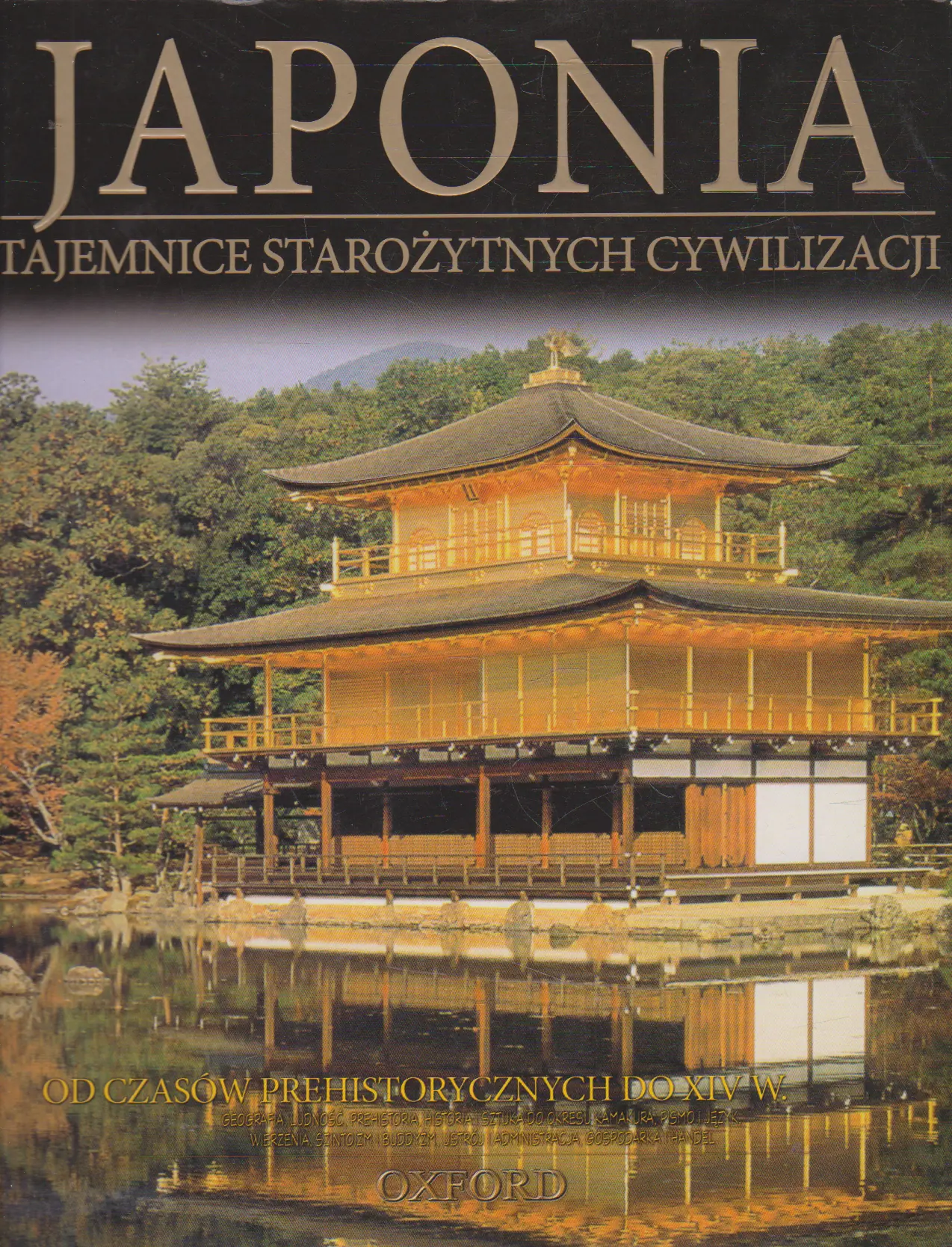 Książka - Tajemnice Starożytnych Cywilizacji Tom 35 Japonia Od Czasów Prehistorycznych Do XIV w.