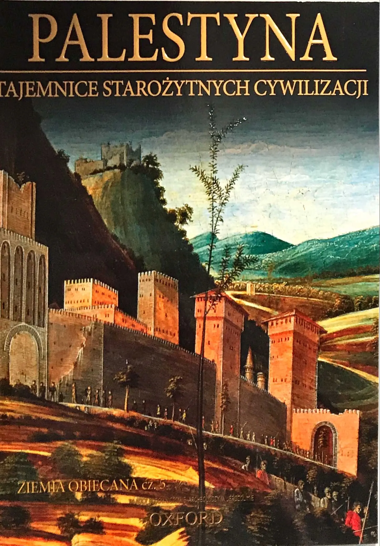 Książka - Palestyna. Ziemia Obiecana. Część 2. Tajemnice Starożytnych Cywilizacji. Tom 60