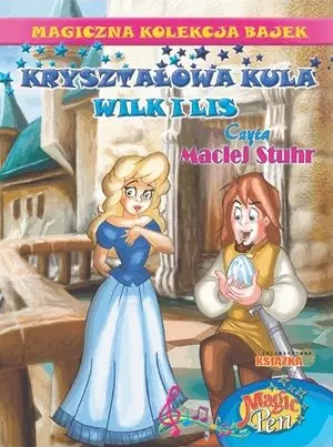 Książka - Kryształowa Kula. Magiczna Kolekcja Bajek. Tom 15. Magiczne Pióro Magic Pen 