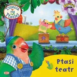 Książka - Trzecia róg Ptasiej Ptasi teatr