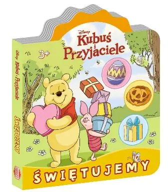 Książka - Kubuś i Przyjaciele. Świętujemy
