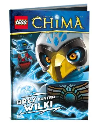 Książka - LEGO ® Legends of Chima. Orły kontra Wilki