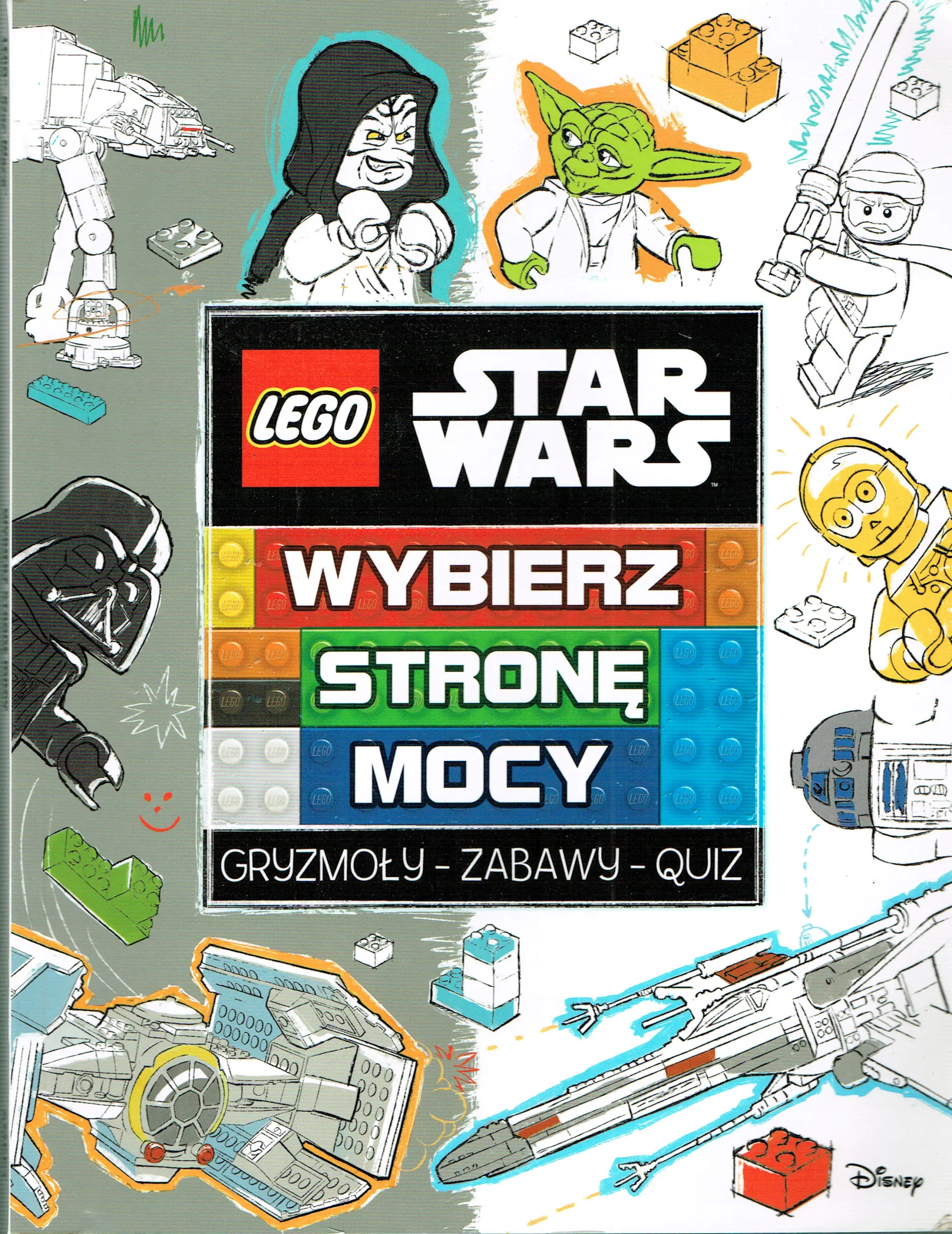 Książka - Wybierz stronę mocy. Gryzmoły. Zabawy. Quiz. Star Wars