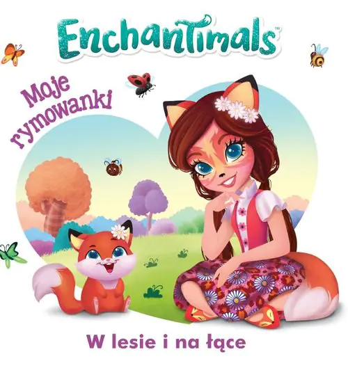 Książka - Enchantimals. Moje rymowanki. W lesie i na łące