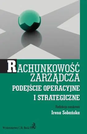 Książka - Rachunkowość zarządcza. Podejście operacyjne i strategiczne