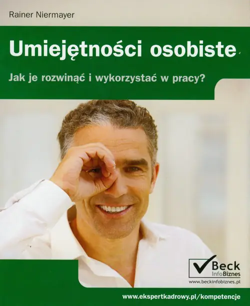 Książka - UMIEJĘTNOŚCI OSOBISTE JAK JE ROZWINĄĆ I WYKORZYSTAĆ W PRACY?