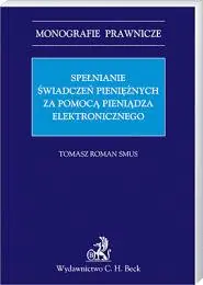 Książka - Spełnianie świadczeń pieniężnych za pomocą pieniądza elektronicznego