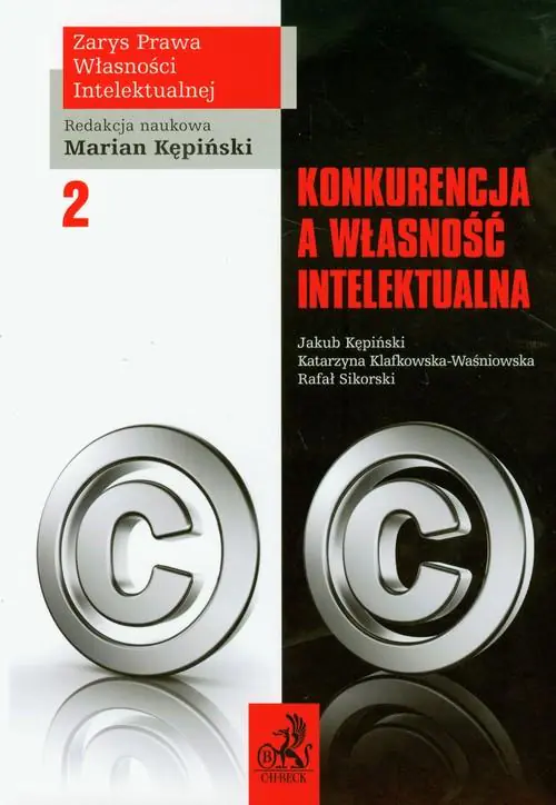 Książka - KONKURENCJA A WŁASNOŚĆ INTELEKTUALNA TOM 2