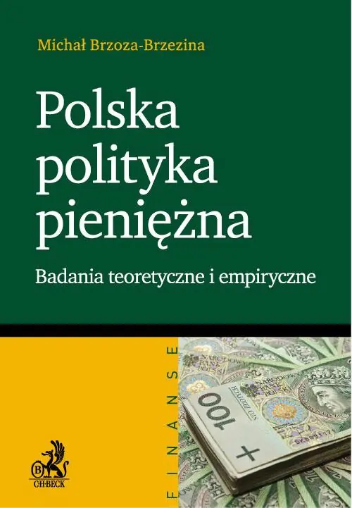 Książka - Polska polityka pieniężna. Badania teoretyczne i empiryczne