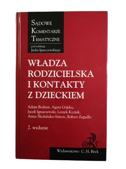 Książka - WŁADZA RODZICIELSKA I KONTAKTY Z DZIECKIEM KOMENTARZ  WYD.2