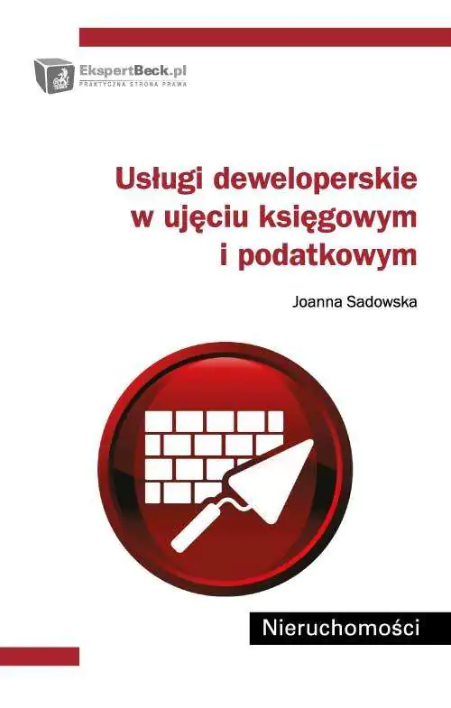 Książka - Usługi deweloperskie w ujęciu księgowym i podatkowym