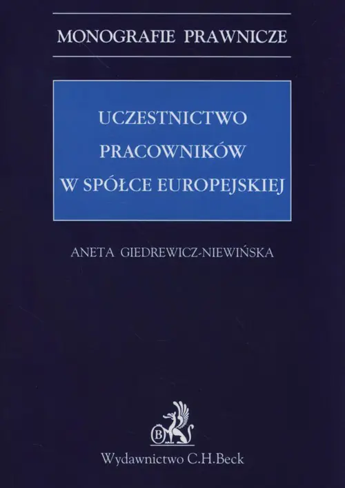 Książka - Uczestnictwo pracowników w spółce europejskiej - Aneta Giedrewicz - Niewińska