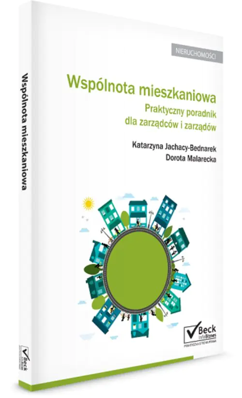 Książka - Wspólnota mieszkaniowa. Praktyczny poradnik dla zarządów i zarządców + CD - Jachacy-Bednarek Katarzyna, Malarecka Dorota