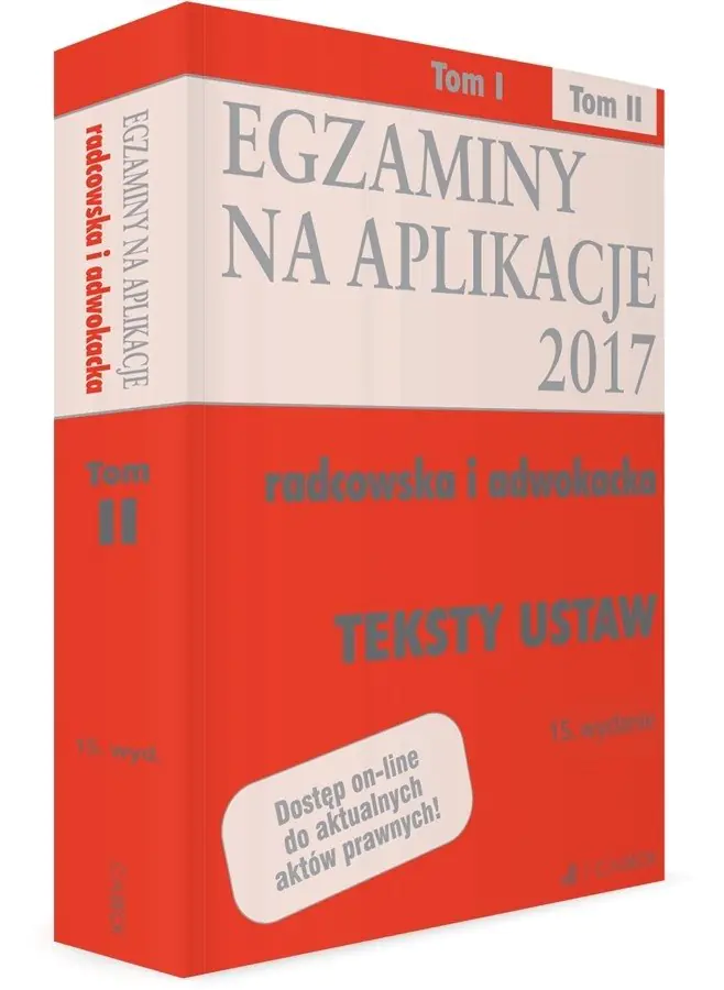Książka - Egzaminy na aplikacje 2017. Radcowska i adwokacka. Tom 2. Teksty ustaw