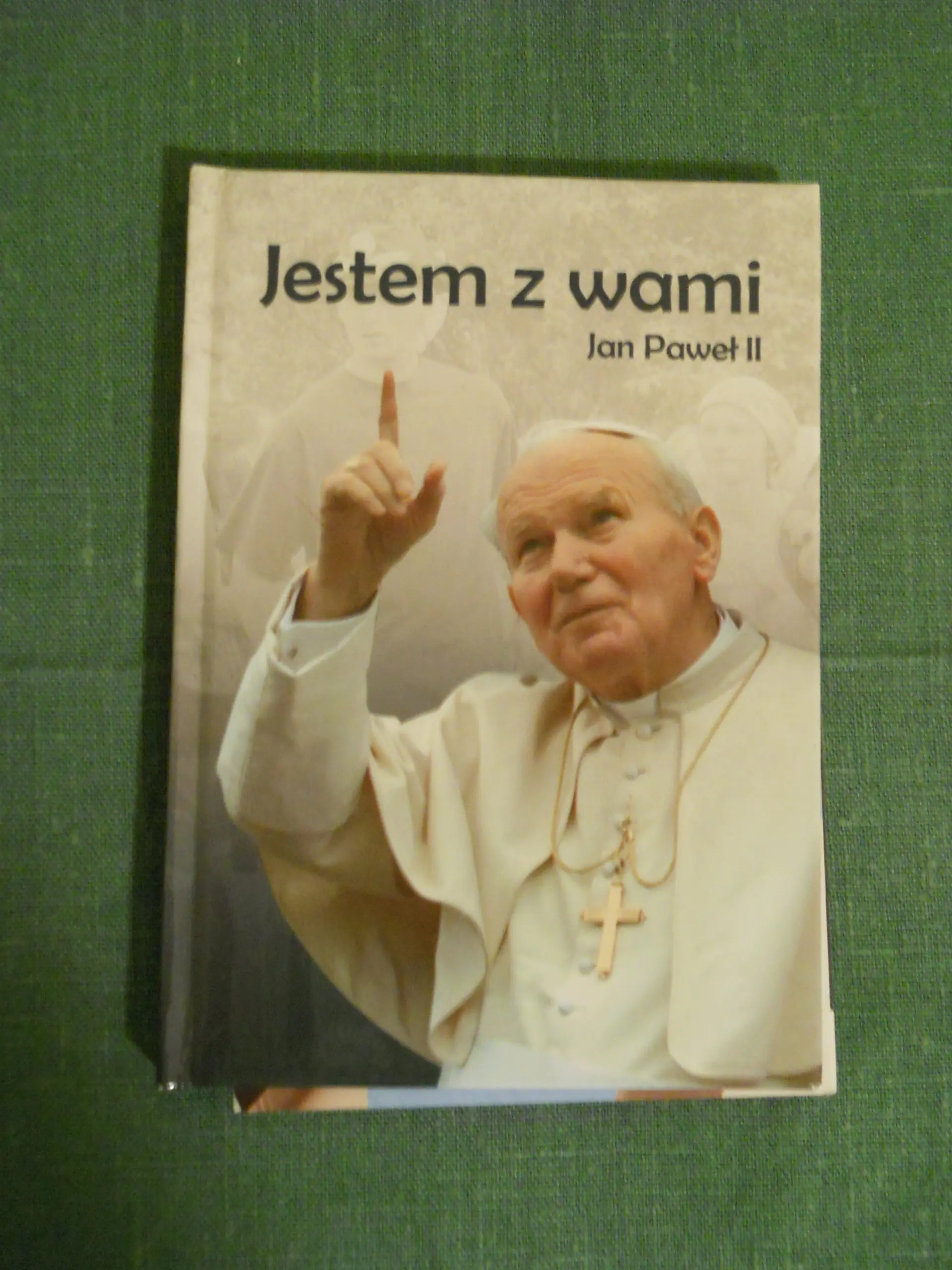 Książka - Jestem z Wami. Jan Paweł II