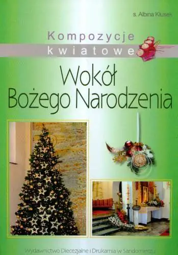 Książka - Kompozycje kwiatowe wokół Bożego Narodzenia