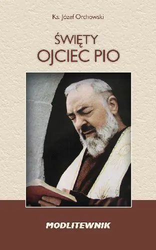 Książka - Modlitewnik. Święty Ojciec Pio