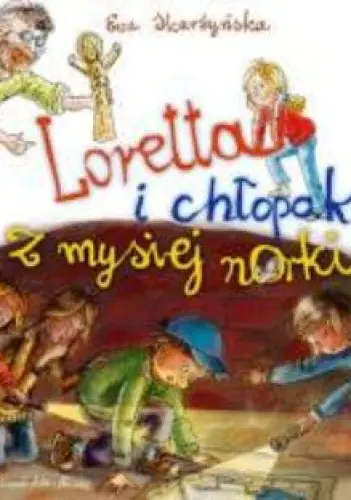 Książka - Loretta i chłopak z mysiej norki