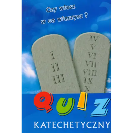 Książka - Quiz katechetyczny. Czy wiesz w co wierzysz?