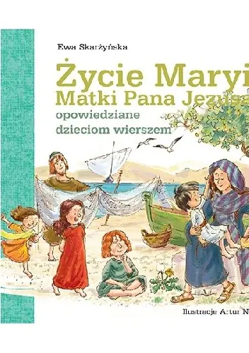 Książka - Opowiedziane.. ¯ycie Maryi Matki Pana Jezusa
