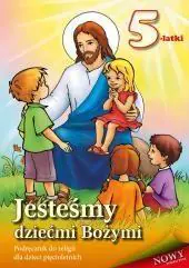 Książka - Jesteśmy dziećmi Bożymi. Podręcznik do religii dla dzieci pięcioletnich