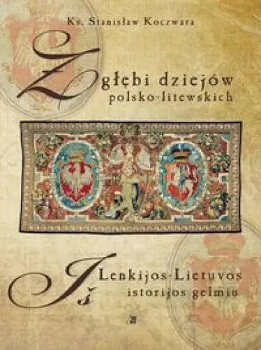 Książka - Z głębi dziejów polsko-litewskich oprawa broszurow