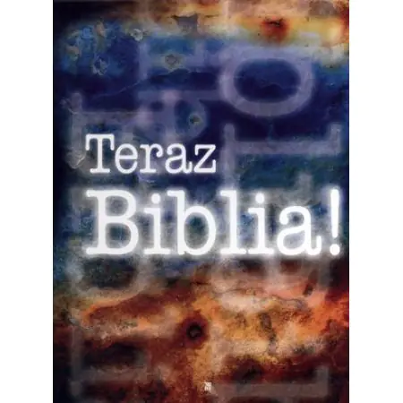 Teraz Biblia!