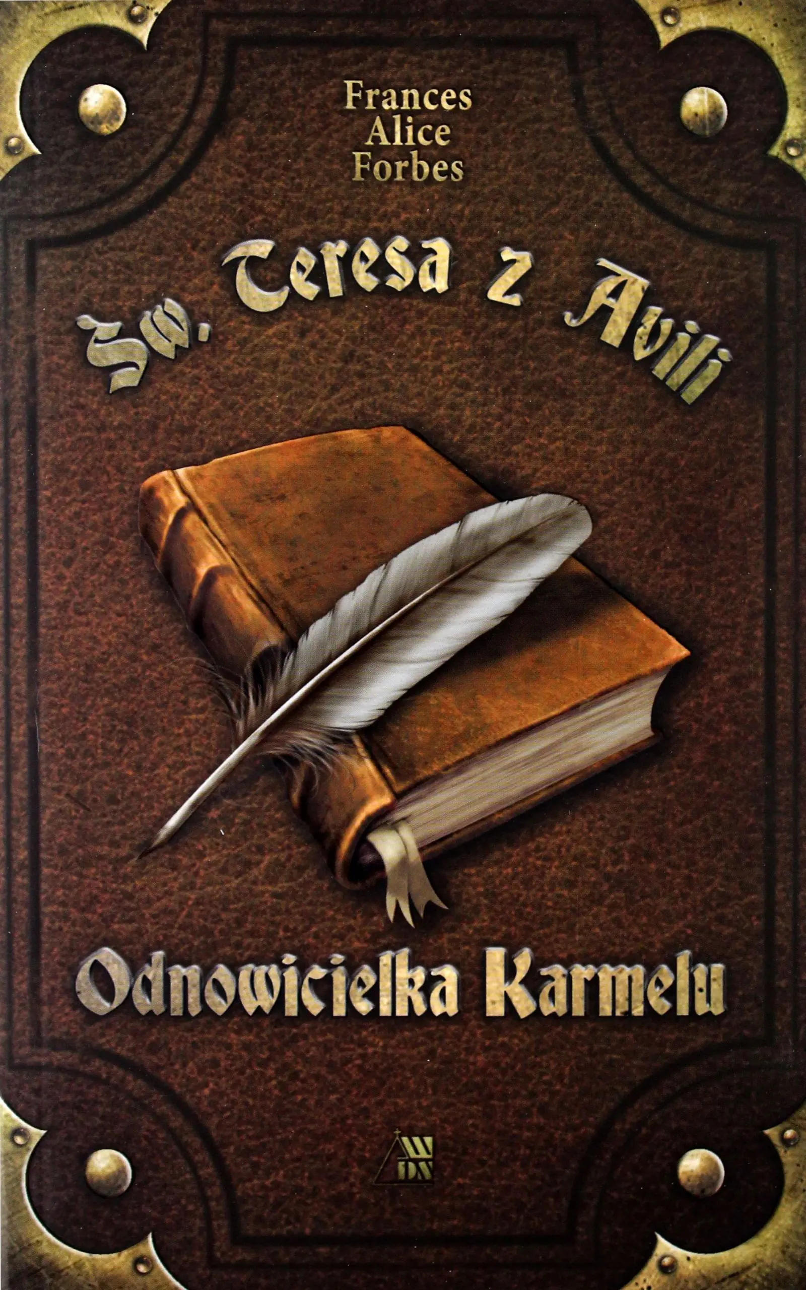 Książka - Św. Teresa z Avili. Odnowicielka Karmelu
