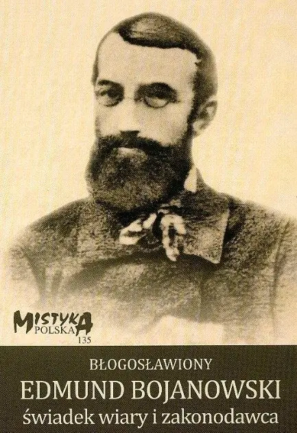 Książka - Błogosławiony Edmund Bojanowski świadek wiary...